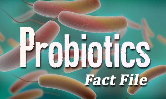 Probiotics: Fact File