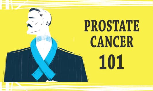 Prostate cancer 101