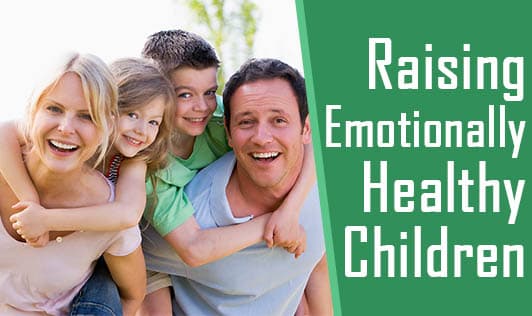 Raising Emotionally Healthy Children