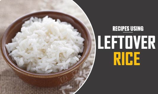 Recipes Using Leftover Rice
