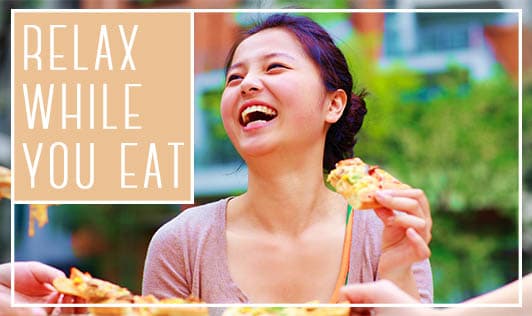 Relax While You Eat