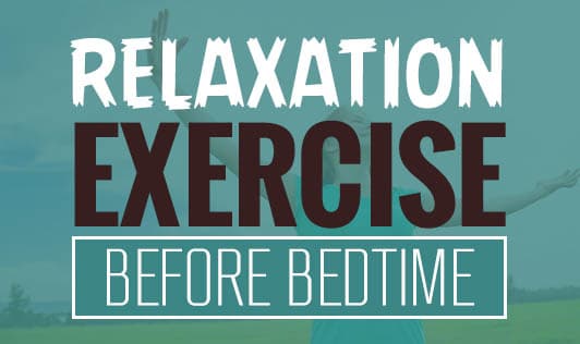 Relaxation Exercise Before Bedtime