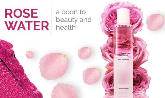 Rose Water- A Boon to Beauty and Health