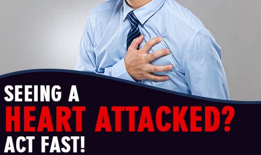 Seeing a Heart Attacked? Act Fast!
