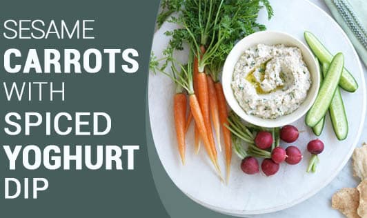 Sesame Carrots with Spiced Yoghurt Dip 