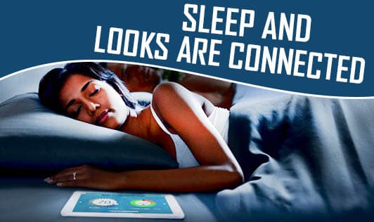 Sleep And Looks Are Connected