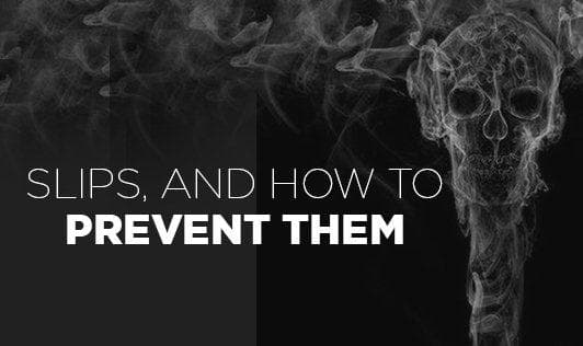 Slips, and how to prevent them