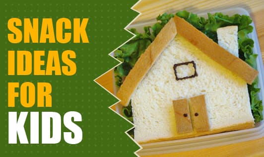 Snack Ideas for Kids