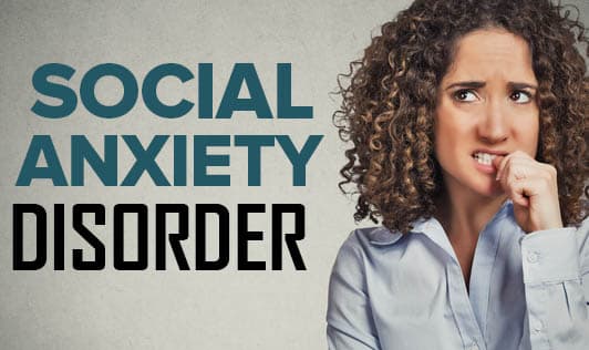 Social Anxiety Disorder