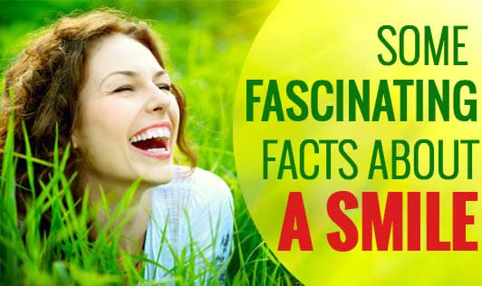 Some Fascinating Facts about a Smile