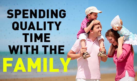 Spending Quality Time with the Family