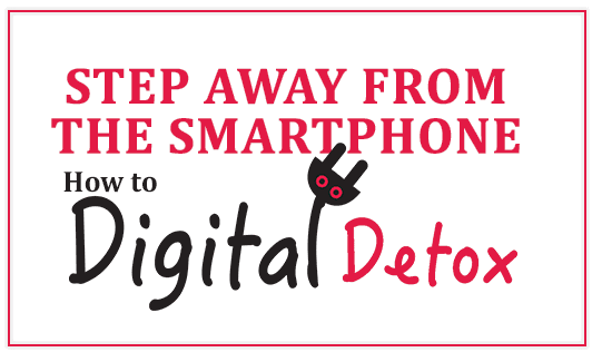 Step away from the smartphone: How to digital detox
