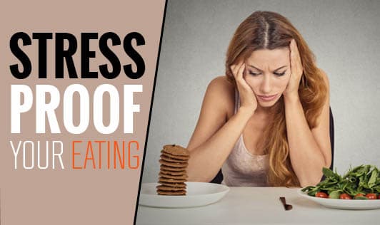 Stress-Proof Your Eating