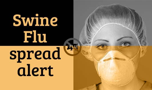 Swine Flu spread alert