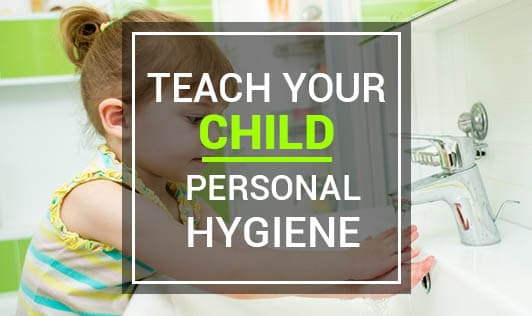 Teach Your Child Personal Hygiene