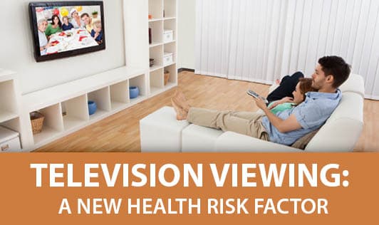 Television Viewing: A New Health Risk Factor