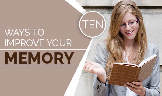 Ten Ways To Improve Your Memory
