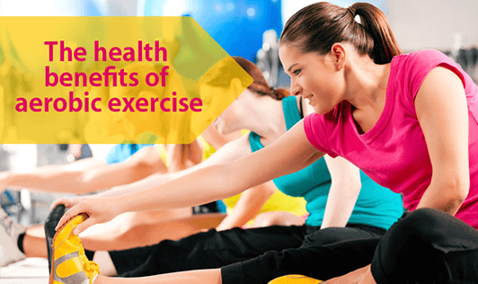 The health benefits of aerobic exercise