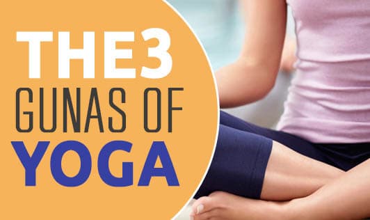 The 3 Gunas of Yoga
