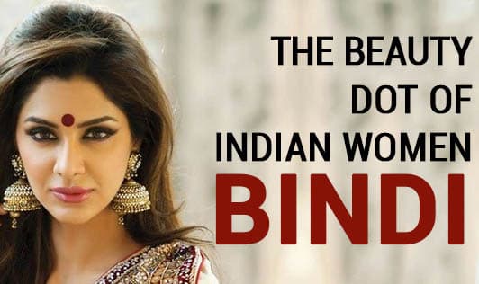 The Beauty Dot of Indian Women, Bindi!
