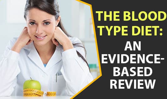The Blood Type Diet: An Evidence-Based Review