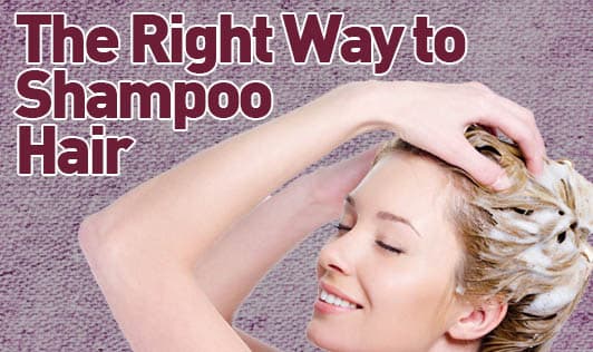 The Right Way to Shampoo Hair
