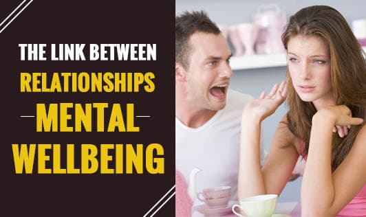 The link between relationships and mental wellbeing