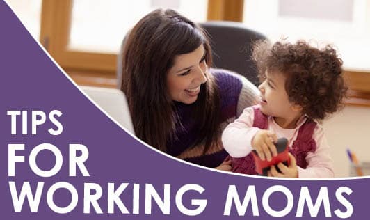 Tips for Working Moms