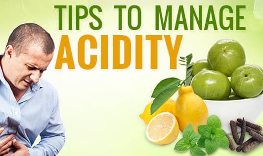 Tips to manage acidity