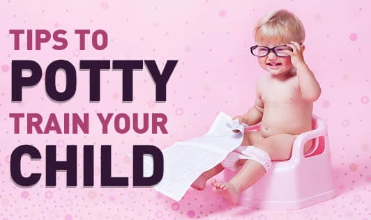 Tips to potty train your child