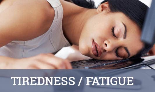 Tiredness/Fatigue