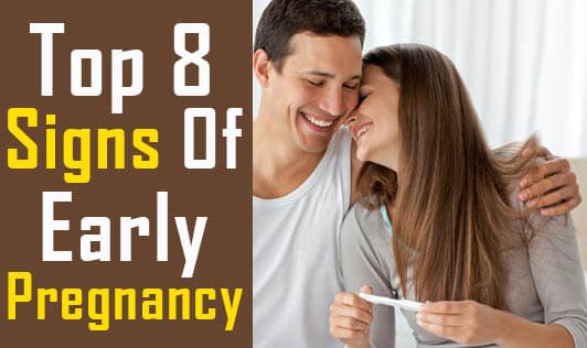 Top 8 Signs Of Early Pregnancy !