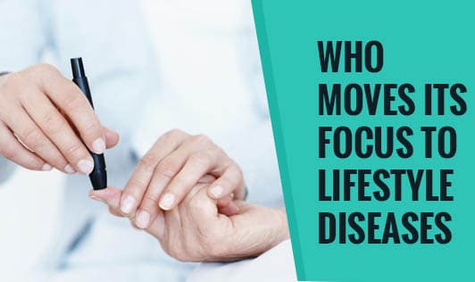 WHO Moves Its Focus to Lifestyle Diseases