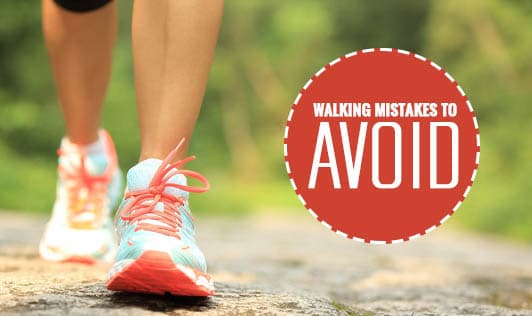 8 Walking Mistakes To Avoid