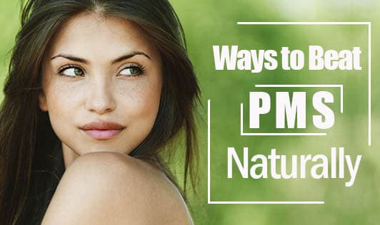 Ways to Beat PMS Naturally