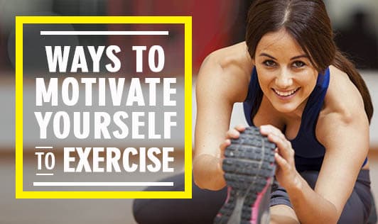 Ways to Motivate Yourself to Exercise