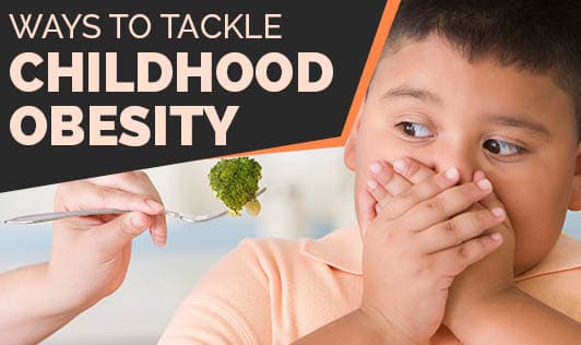 Ways to Tackle Childhood Obesity