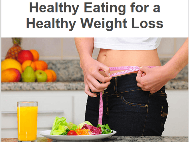 HEALTHY EATING FOR A HEALTHY WEIGHT LOSS