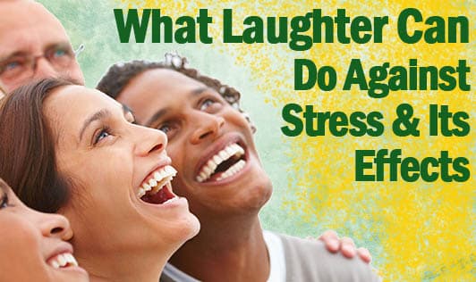 What Laughter Can Do Against Stress And Its Effects