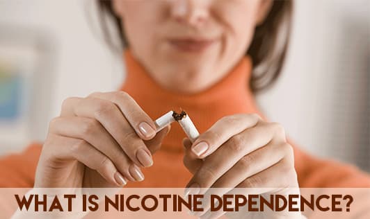 What is Nicotine Dependence? 