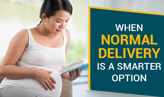 When Normal Delivery is a Smarter Option