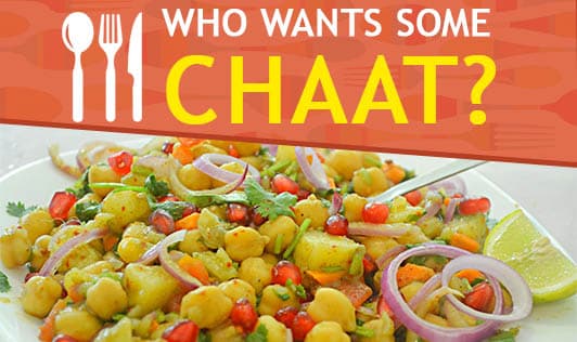 Who Wants Some Chaat?