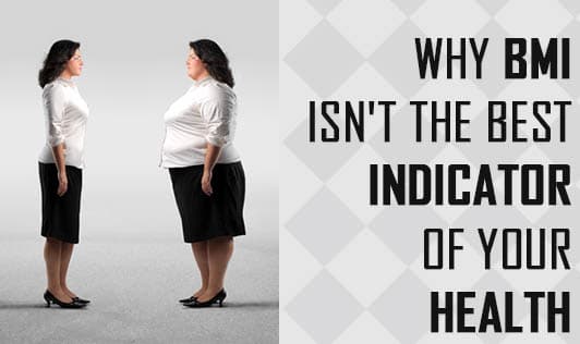 Why BMI isn't the best indicator of your health