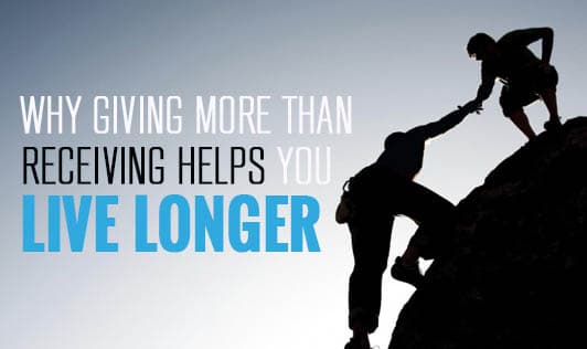 Why Giving More than Receiving Helps You Live Longer