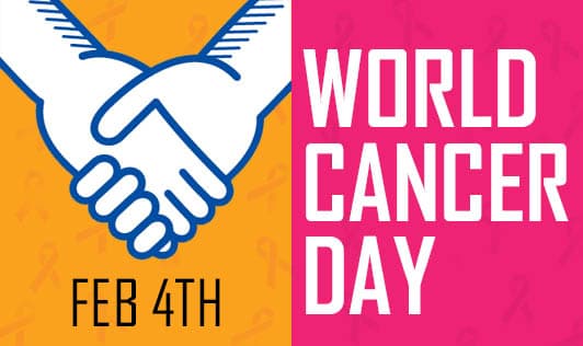 World Cancer Day - Feb 4th