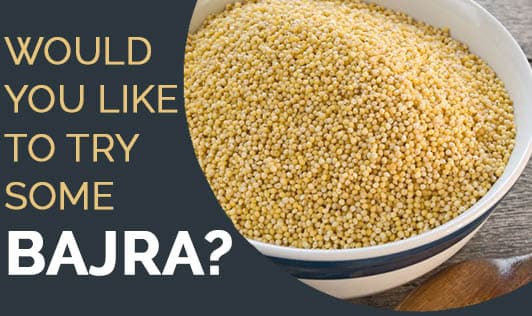 Would You Like to Try Some Bajra?