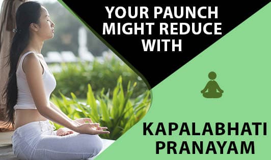 Your Paunch Might Reduce With KAPALABHATI Pranayam
