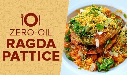 Zero-Oil Ragda Pattice