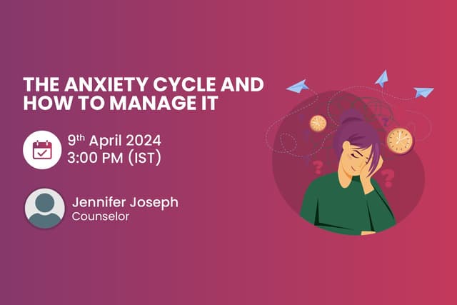 The Anxiety Cycle and How to Manage it