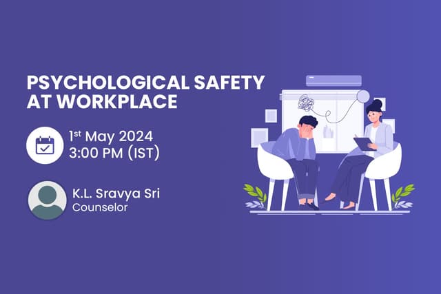 Psychological Safety at Workplace